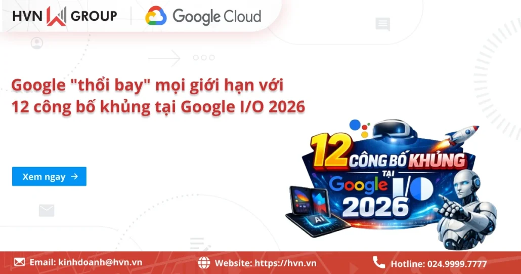 Google "thổi bay" mọi giới hạn với 12+ công bố khủng tại Google I/O 2026 15 12+ Công Bố Mới Của Google