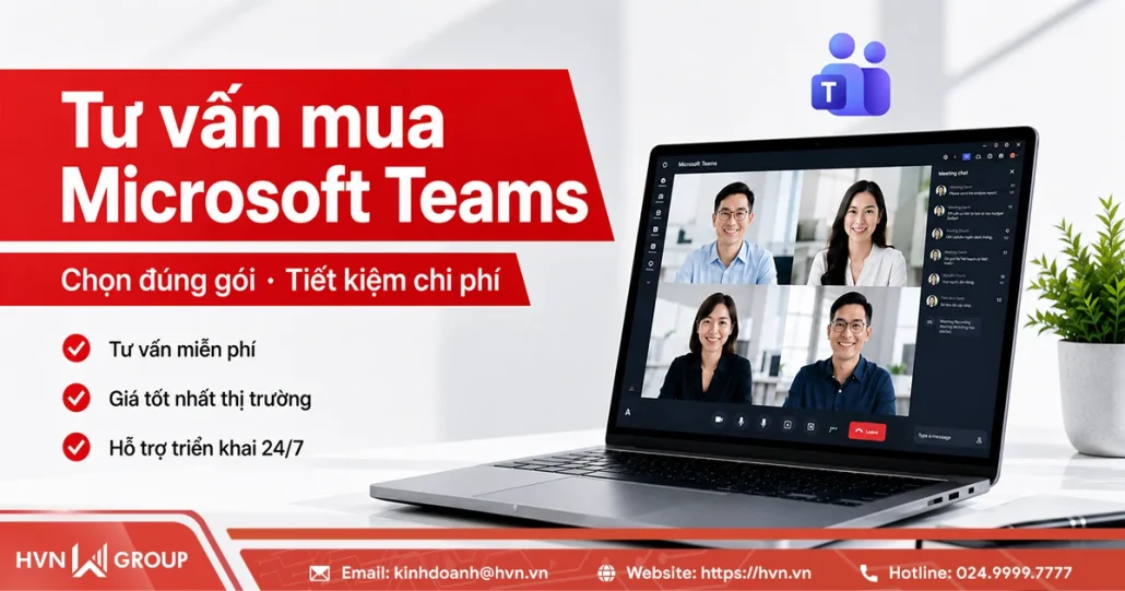Tư vấn mua Microsoft Teams cho doanh nghiệp: Chọn đúng gói, Tiết kiệm chi phí 10 Tư Vấn Mua Microsoft Teams