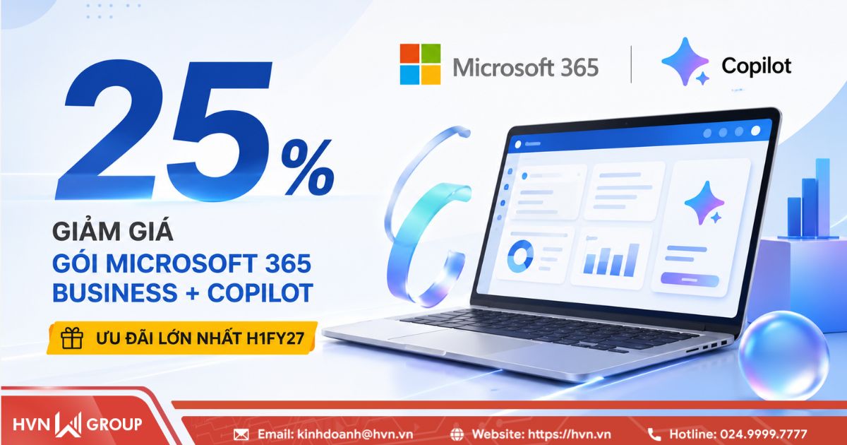 Giảm giá gói Microsoft 365 Business + Copilot đến 25%: Ưu đãi lớn nhất H1FY27 8 Giảm giá gói Microsoft 365 Business + Copilot đến 25%: Ưu đãi lớn nhất H1FY27