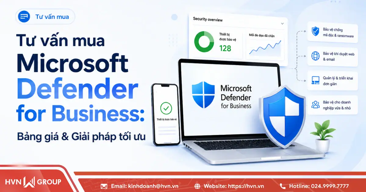 Tư vấn mua Microsoft Defender for Business: Bảng giá & giải pháp tối ưu 22 Tư Vấn Mua Microsoft Defender For Business Bảng Giá & Giải Pháp Tối ưu