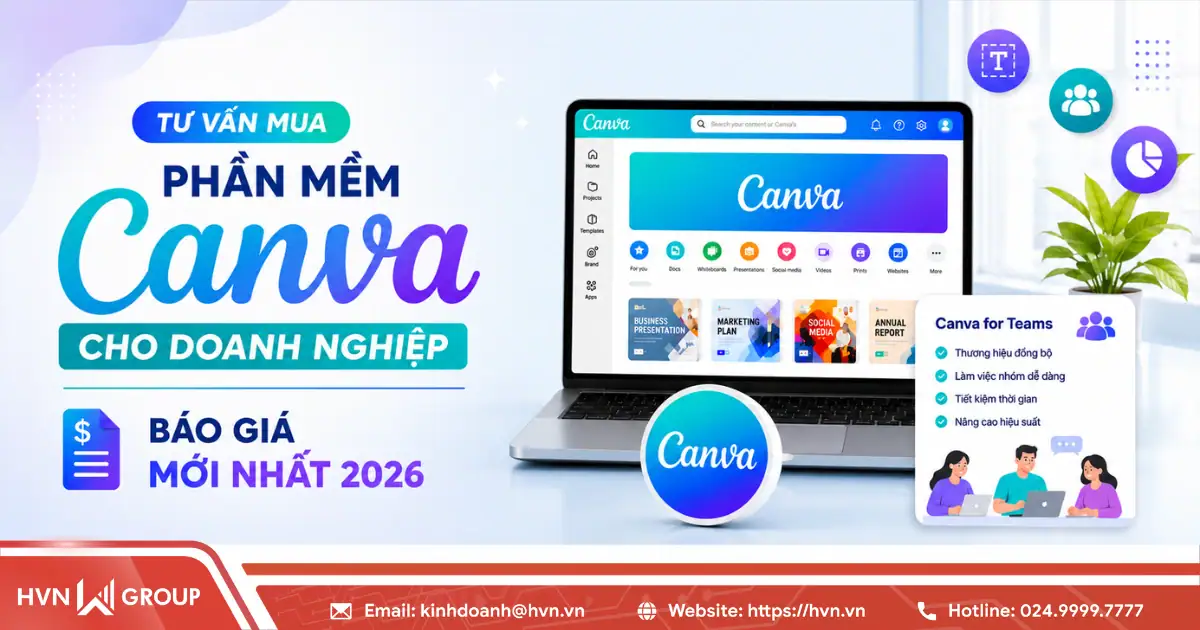 Tư vấn mua phần mềm Canva cho doanh nghiệp: Báo giá mới nhất 2026 15 Tư Vấn Mua Phần Mềm Canva Cho Doanh Nghiệp Báo Giá Mới Nhất 2026