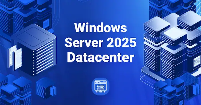 Tư vấn mua Windows Server 2025 | Bảng giá, tính năng & cách tính License 15 Windows Server 2025 Datacenter
