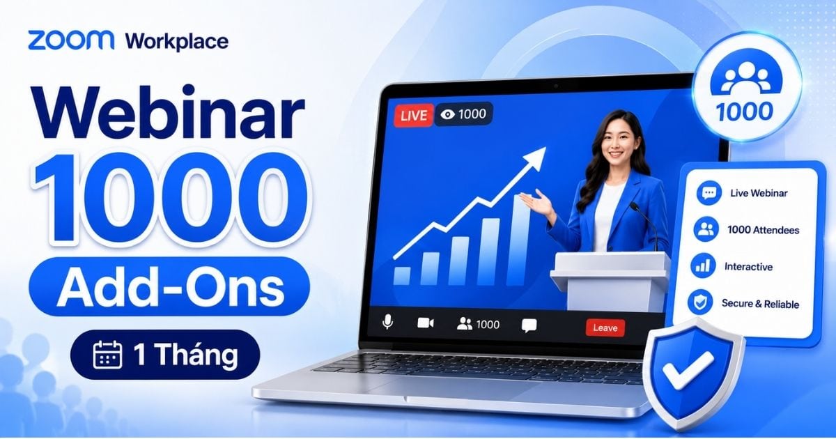 Zoom Workplace Webinar 1000 Add-Ons - 1 Tháng 1 Giới thiệu giải pháp Zoom Workplace Webinar 1000 Add-Ons - 1 tháng