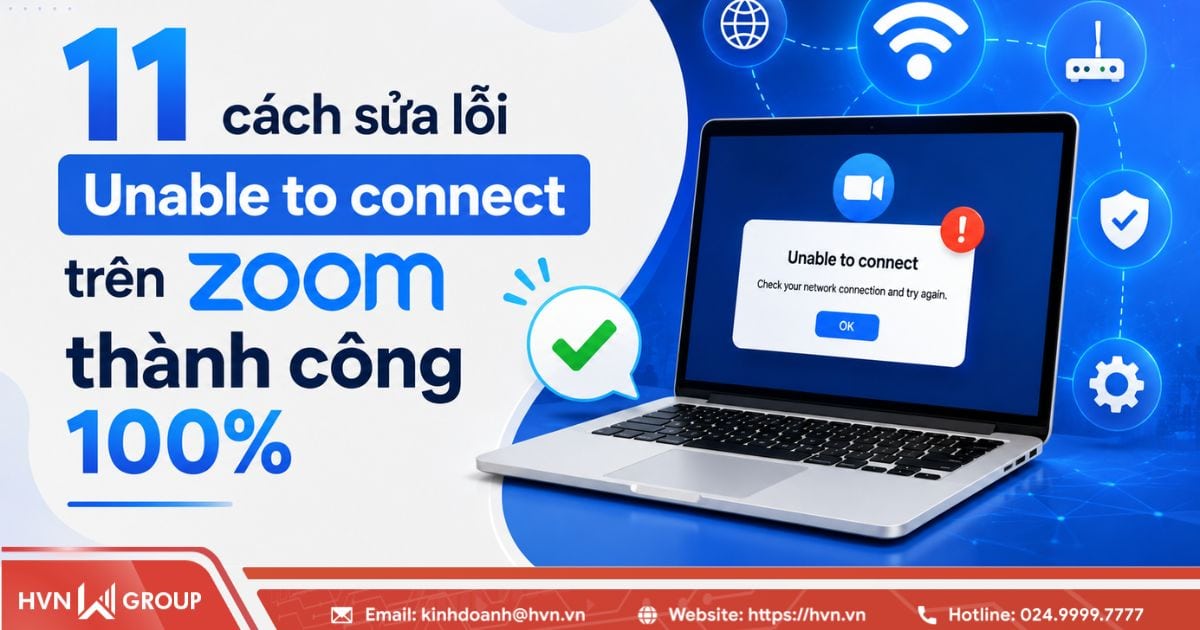 11 Cách sửa lỗi Unable to connect trên Zoom thành công 100% 26 thumbnail