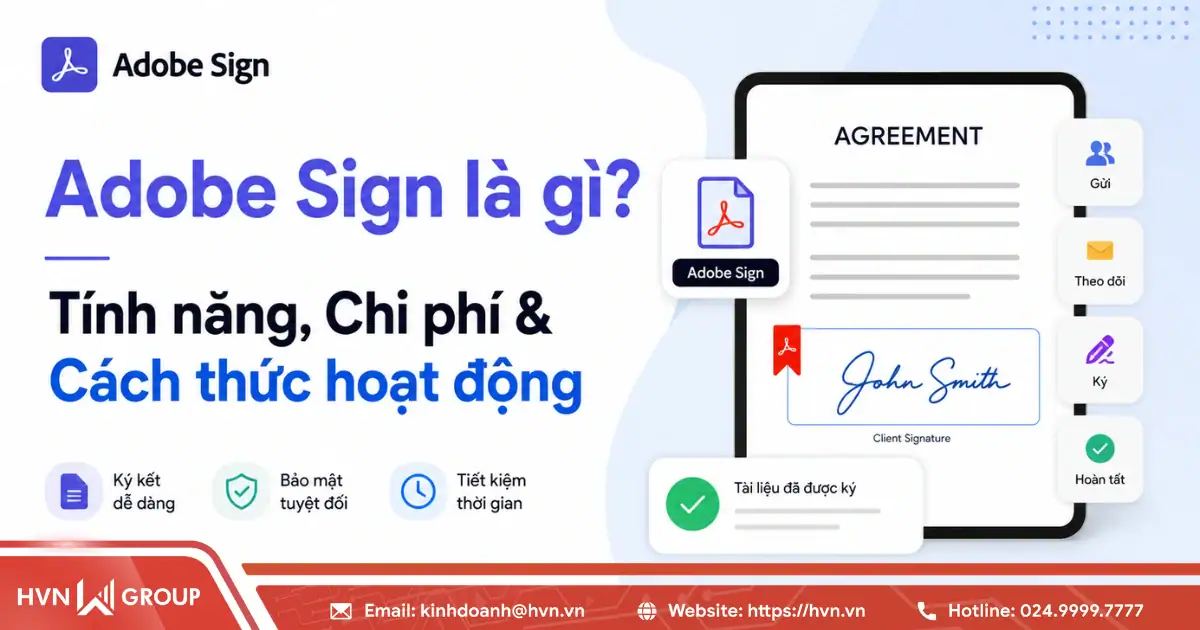 Adobe Sign là gì? Tính năng, chi phí & cách thức hoạt động 20 Adobe Sign Là Gì Tính Năng, Chi Phí & Cách Thức Hoạt động