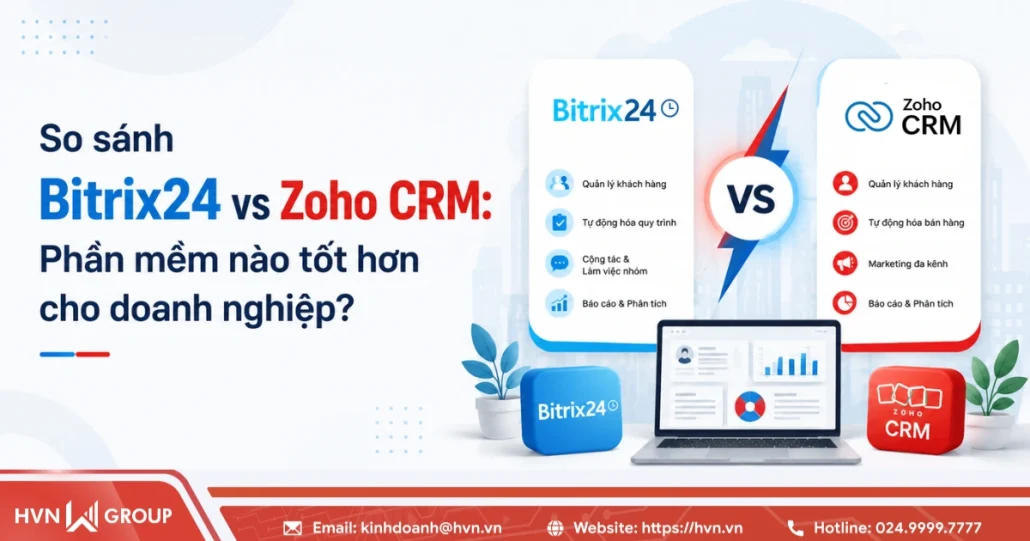 So sánh Bitrix24 vs Zoho CRM: Phần mềm nào tốt hơn cho doanh nghiệp? 8 So Sánh Bitrix24 Vs Zoho CRM Phần Mềm Nào Tốt Hơn Cho Doanh Nghiệp