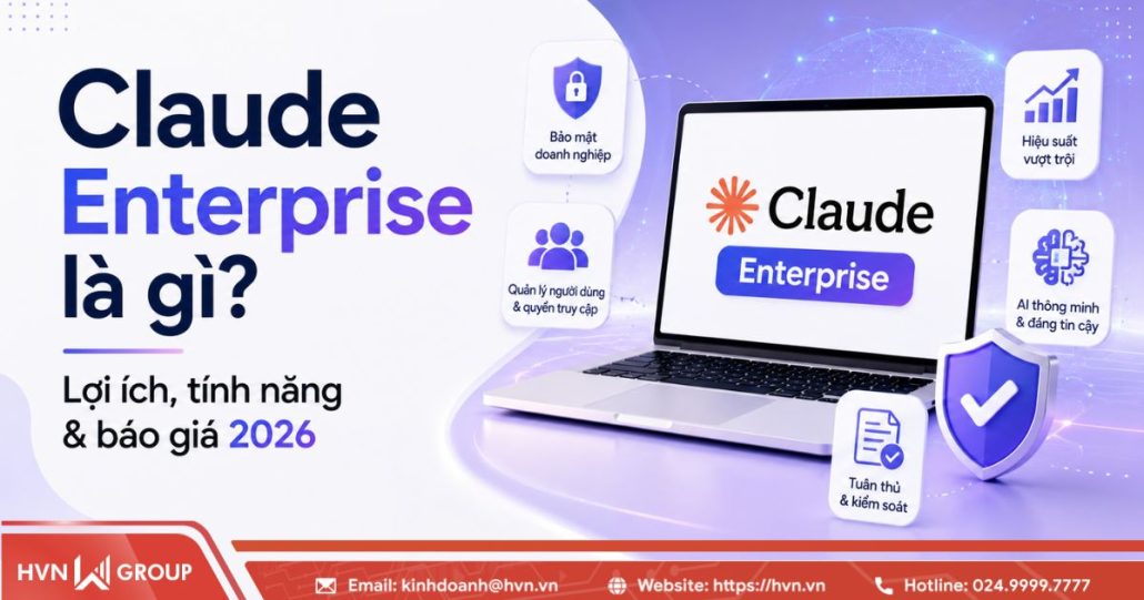Claude Enterprise là gì? Lợi ích, tính năng & báo giá 2026 11 Claude Enterprise là gì? Lợi ích, tính năng & báo giá 2026