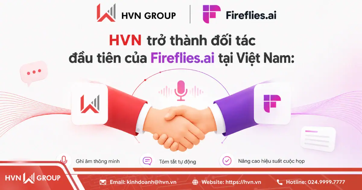 HVN chính thức trở thành đối tác đầu tiên của Fireflies.ai tại Việt Nam 23 Hvn Doi Tac Fireflies Ai Tai Viet Nam