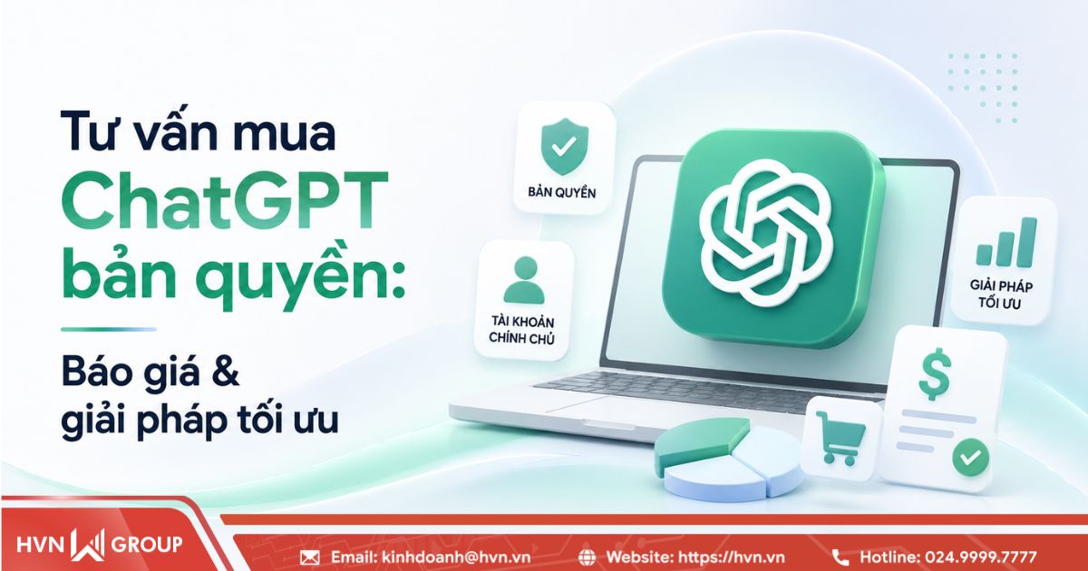 Tư vấn mua ChatGPT bản quyền: Báo giá & giải pháp tối ưu 16 Tư vấn mua ChatGPT bản quyền: Báo giá & giải pháp tối ưu