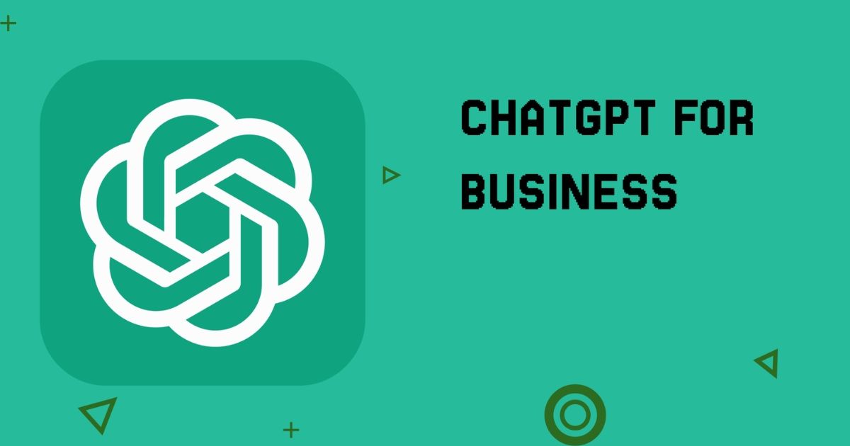ChatGPT Plus vs ChatGPT Business: Phiên bản nào tối ưu hơn? 15 ChatGPT Business là gì?