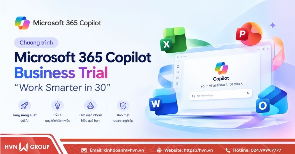 Chương trình Microsoft 365 Copilot Business Trial - “Work Smarter in 30”