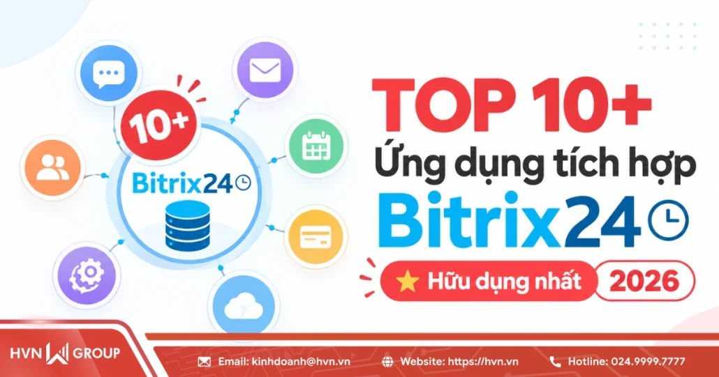 TOP 10+ ứng dụng tích hợp Bitrix24 hữu dụng nhất 2026 14 Tich Hop Bitrix24