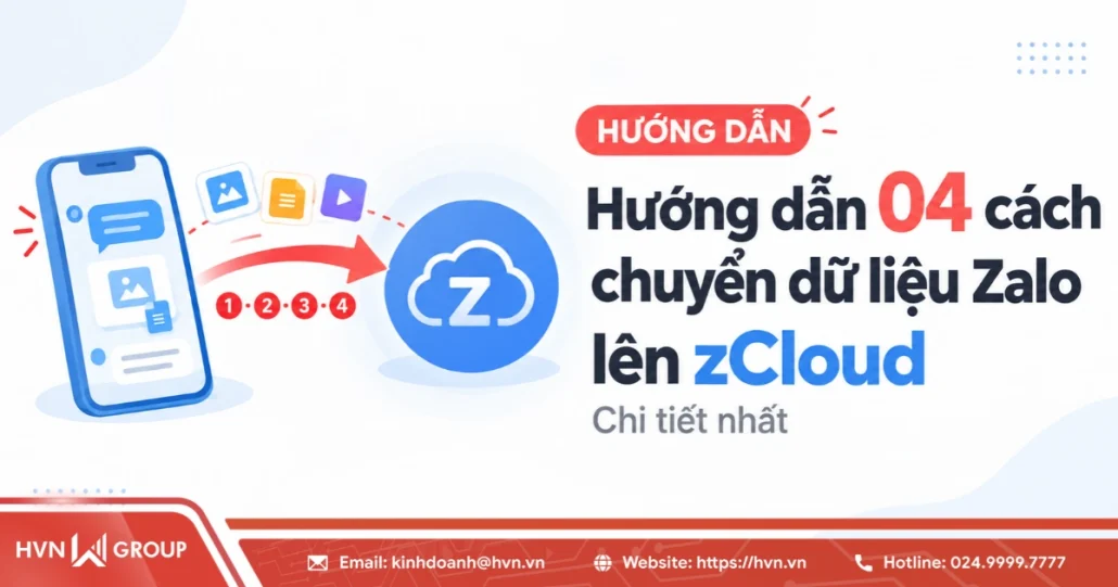 Hướng dẫn 04 cách chuyển dữ liệu Zalo lên zCloud chi tiết nhất 14 Cach Chuyen Du Lieu Zalo Len Zcloud