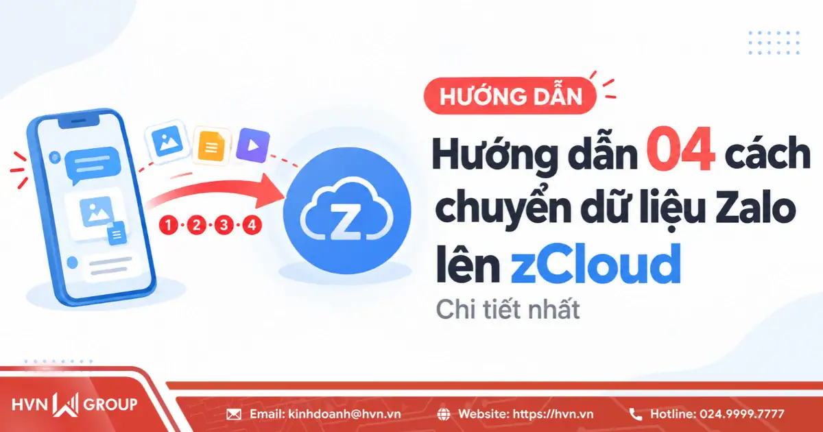 Hướng dẫn 04 cách chuyển dữ liệu Zalo lên zCloud chi tiết nhất 13 Cach Chuyen Du Lieu Zalo Len Zcloud